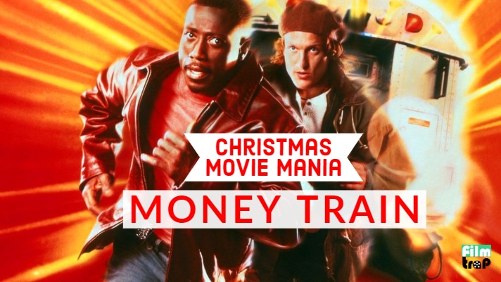 Christmas Movie Mania: Money Train (1995)